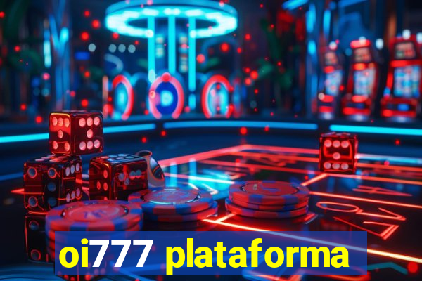 oi777 plataforma